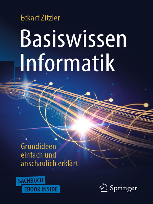 Title details for Basiswissen Informatik--Grundideen einfach und anschaulich erklärt by Eckart Zitzler - Available